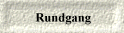 Rundgang