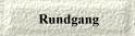 Rundgang